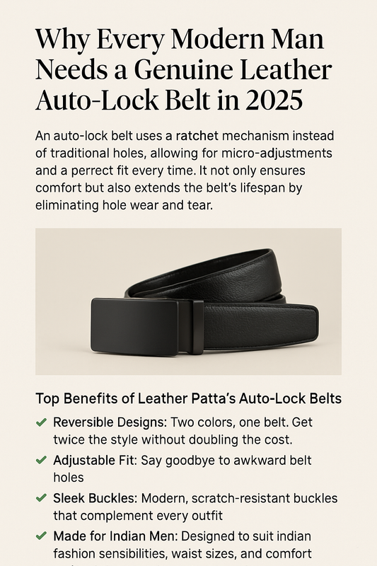 Why Every Modern Man Needs a Genuine Leather Auto-Lock Belt in 2025